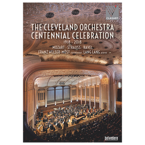 The Cleveland Orchestra Centennial Celebration Blu-ray