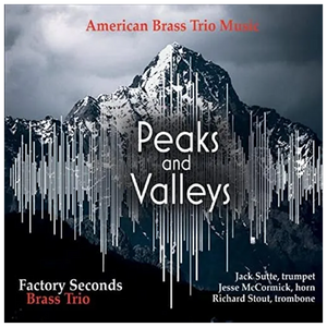 Peaks and Valleys - Factory Seconds Brass Trio